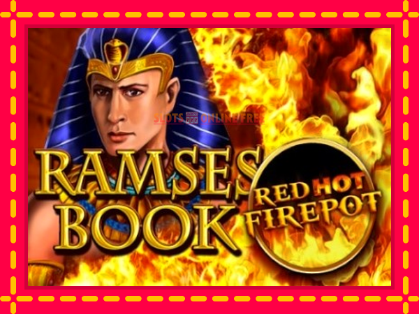 Spēļu automāts Ramses Book Red Hot Firepot bezmaksas