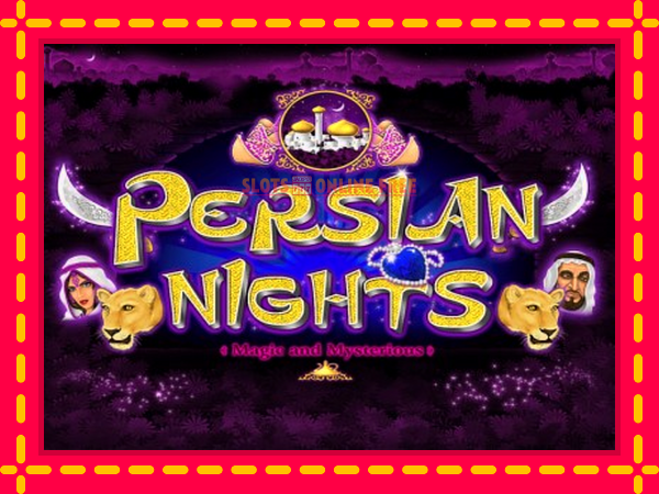 Spēļu automāts Persian Nights bezmaksas