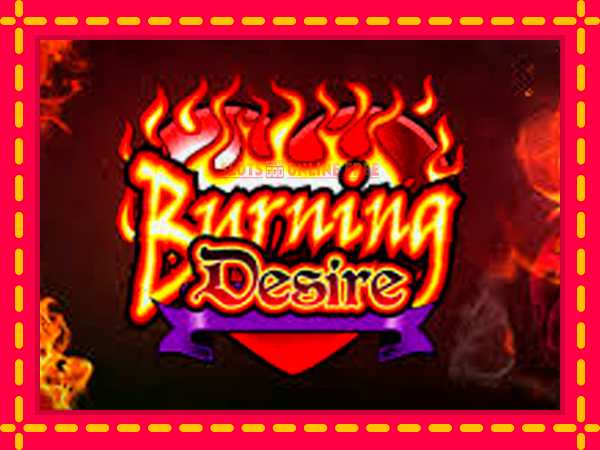 Spēļu automāts Burning Desire bezmaksas