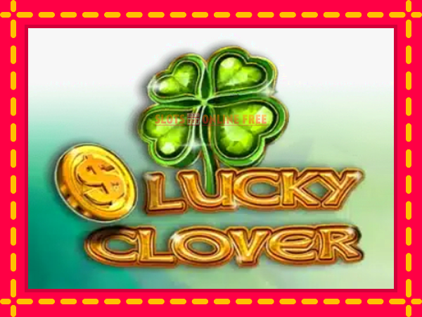 Spēļu automāts Lucky Clover bezmaksas