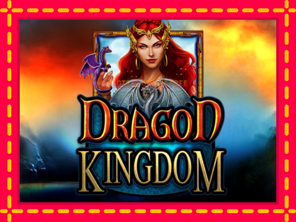 Spēļu automāts Dragon Kingdom bezmaksas