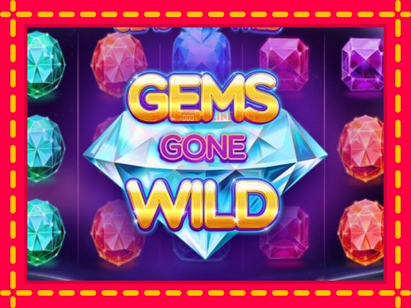 Spēļu automāts Gems Gone Wild bezmaksas