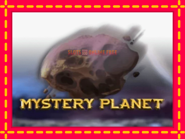 Spēļu automāts Mystery Planet bezmaksas