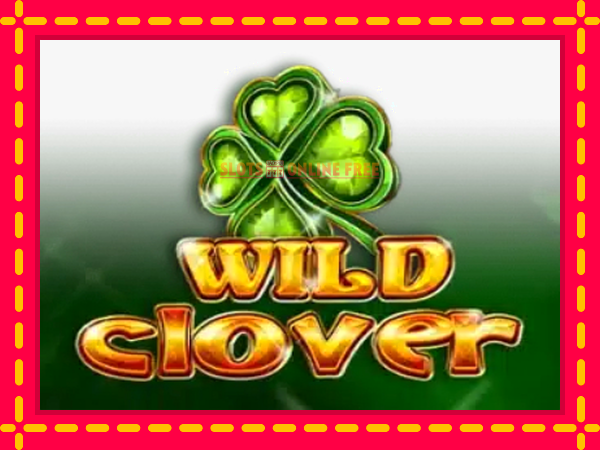 Spēļu automāts Wild Clover bezmaksas