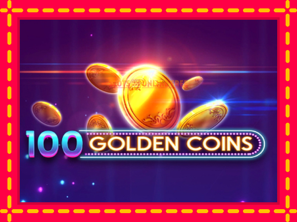 Spēļu automāts 100 Golden Coins bezmaksas