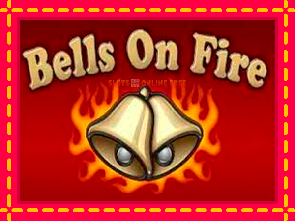 Spēļu automāts Bells on Fire bezmaksas