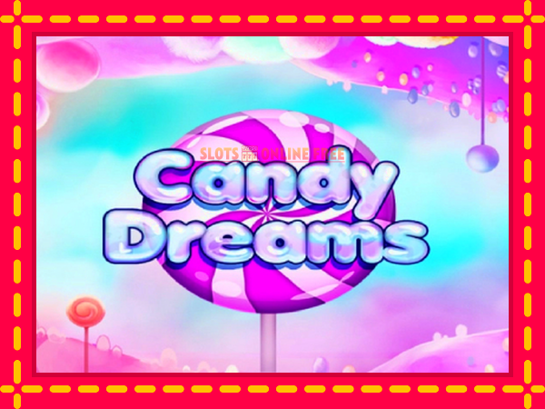 Spēļu automāts Candy Dreams bezmaksas