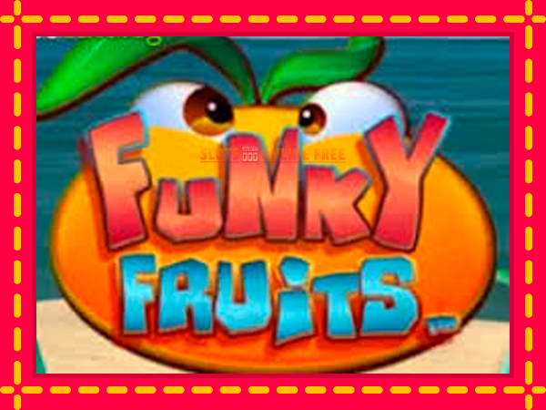 Spēļu automāts Funky Fruits bezmaksas