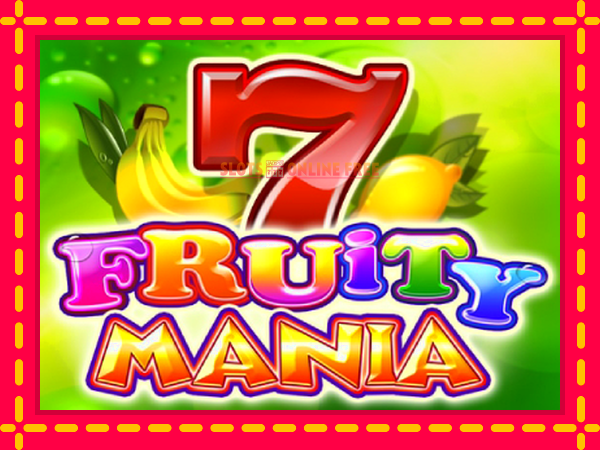 Spēļu automāts Fruity Mania bezmaksas