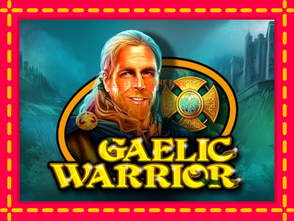 Spēļu automāts Gaelic Warrior bezmaksas