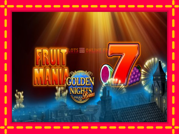 Spēļu automāts Fruit Mania Golden Nights bezmaksas