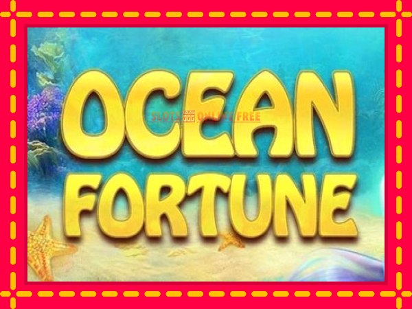 Spēļu automāts Ocean Fortune bezmaksas