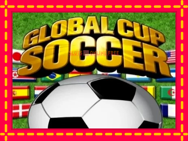 Spēļu automāts Global Cup Soccer bezmaksas