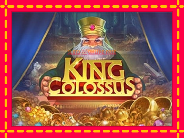 Spēļu automāts King Colossus bezmaksas