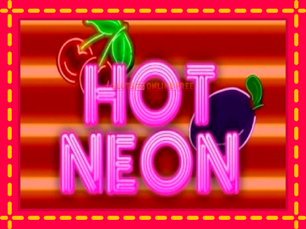 Spēļu automāts Hot Neon bezmaksas