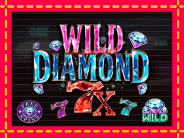 Spēļu automāts Wild Diamond 7x bezmaksas