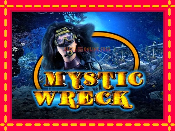 Spēļu automāts Mystic Wreck bezmaksas