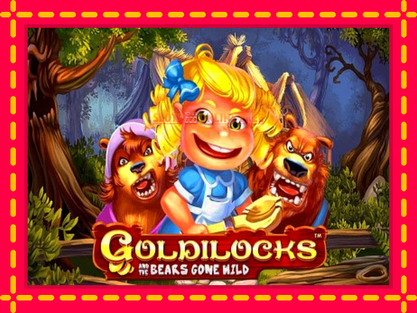 Spēļu automāts Goldilocks and the Wild Bears bezmaksas