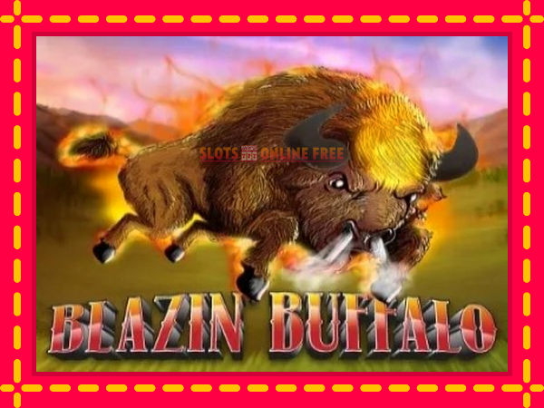 Spēļu automāts Blazin’ Buffalo bezmaksas