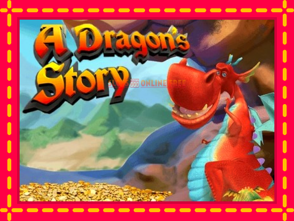 Spēļu automāts A Dragon’s Story bezmaksas