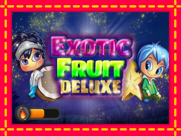 Spēļu automāts Exotic Fruit Deluxe bezmaksas