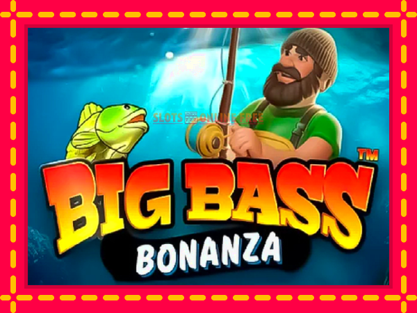 Spēļu automāts Big Bass Bonanza bezmaksas