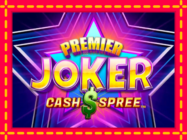 Spēļu automāts Premier Joker Cash Spree bezmaksas