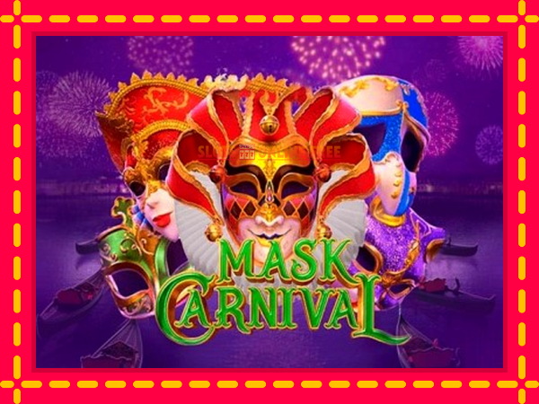 Spēļu automāts Mask Carnival bezmaksas