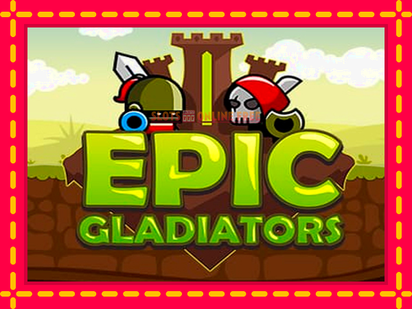 Spēļu automāts Epic Gladiators bezmaksas