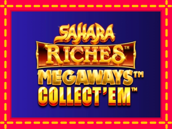 Spēļu automāts Sahara Riches Megaways Collect Em bezmaksas