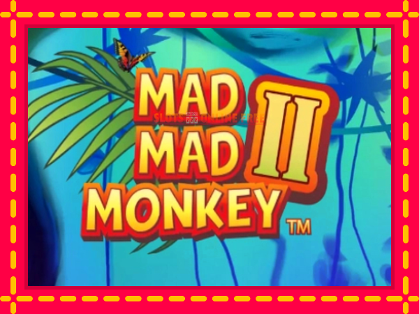 Spēļu automāts Mad Mad Monkey 2 bezmaksas