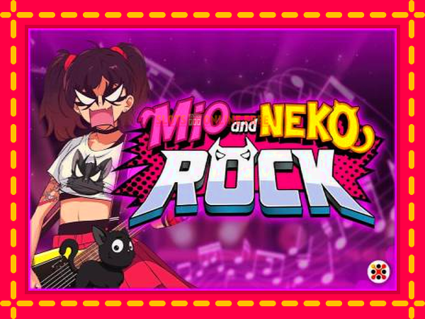 Spēļu automāts Mio and Neko Rock bezmaksas