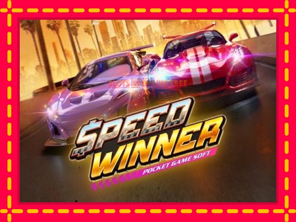 Spēļu automāts Speed Winner bezmaksas