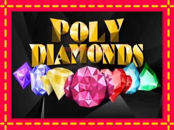 Spēļu automāts Poly Diamonds bezmaksas