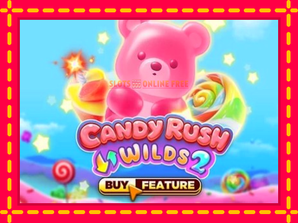 Spēļu automāts Candy Rush Wilds 2 bezmaksas