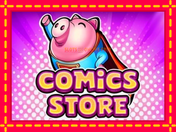 Spēļu automāts Comics Store bezmaksas