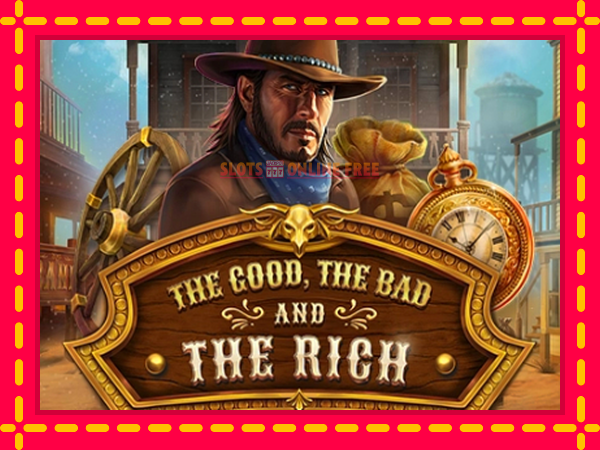 Spēļu automāts The Good The Bad and The Rich bezmaksas