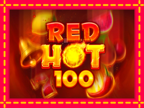 Spēļu automāts Red Hot 100 bezmaksas