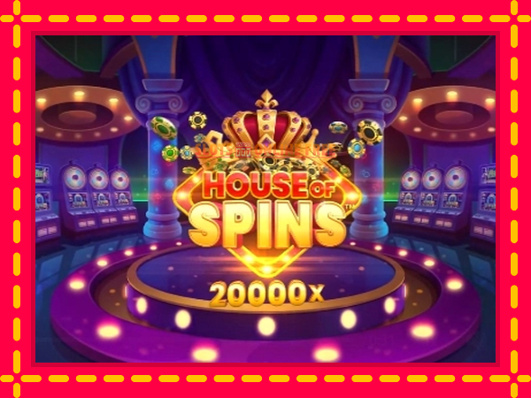 Spēļu automāts House of Spins bezmaksas