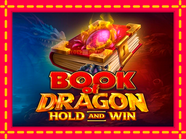 Spēļu automāts Book of Dragon Hold and Win bezmaksas