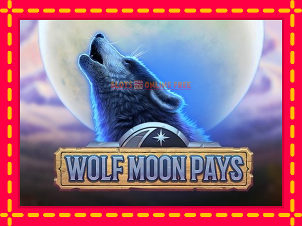 Spēļu automāts Wolf Moon Pays bezmaksas