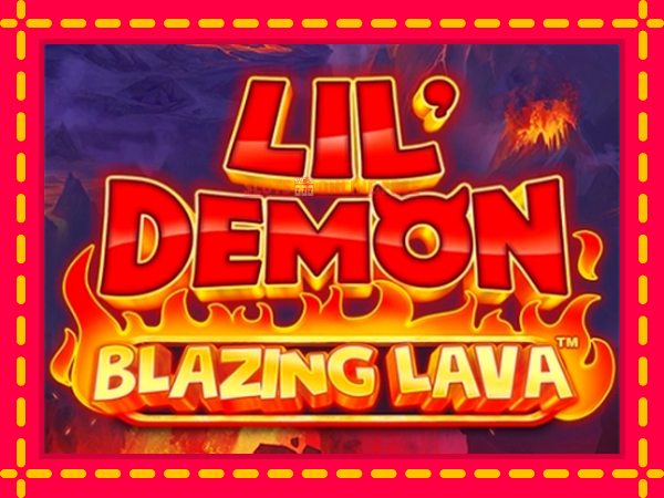 Spēļu automāts Lil Demon Blazing Lava bezmaksas