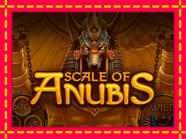 Spēļu automāts Scale of Anubis bezmaksas