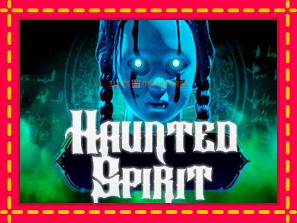 Spēļu automāts Haunted Spirit bezmaksas