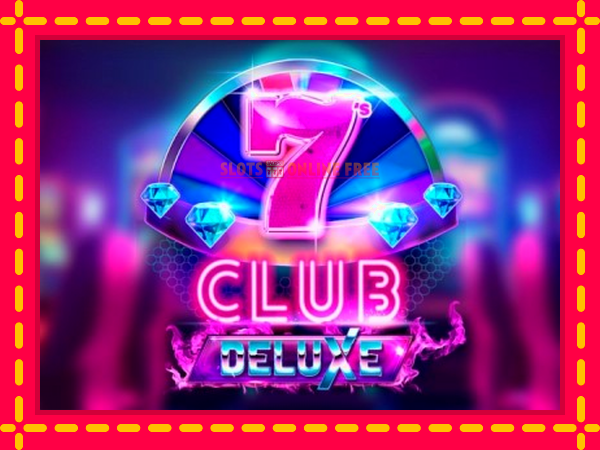 Spēļu automāts 7s Club Deluxe bezmaksas