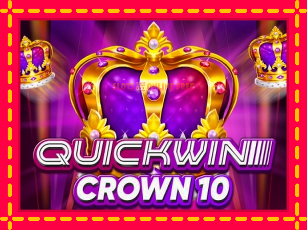 Spēļu automāts Quick Win Crown 10 bezmaksas