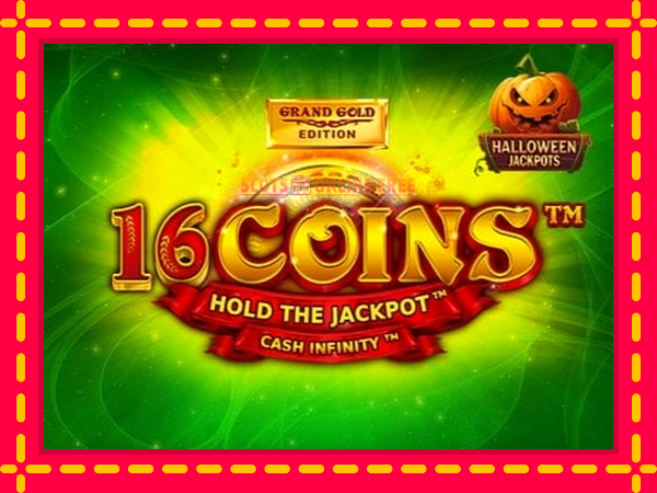 Spēļu automāts 16 Coins Grand Gold Edition Halloween Jackpots bezmaksas