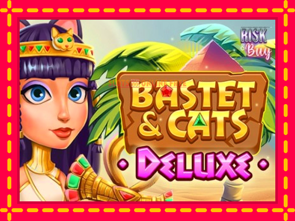 Spēļu automāts Bastet & Cats Deluxe bezmaksas