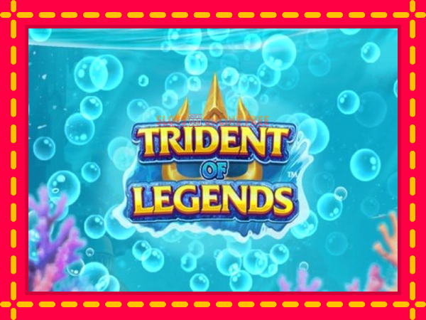 Spēļu automāts Trident of Legends bezmaksas