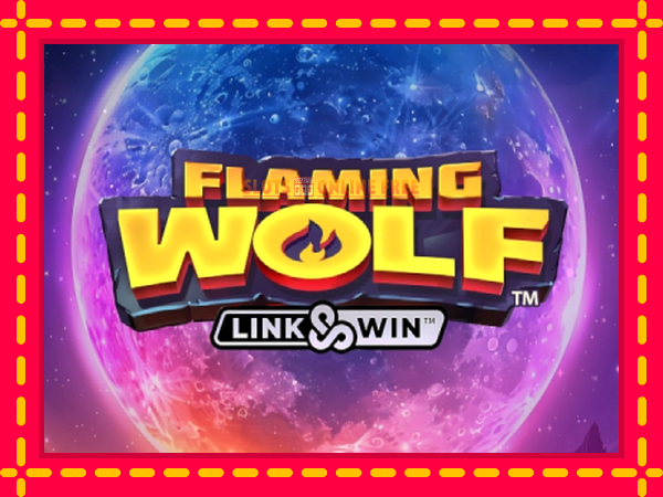 Spēļu automāts Flaming Wolf Link & Win bezmaksas